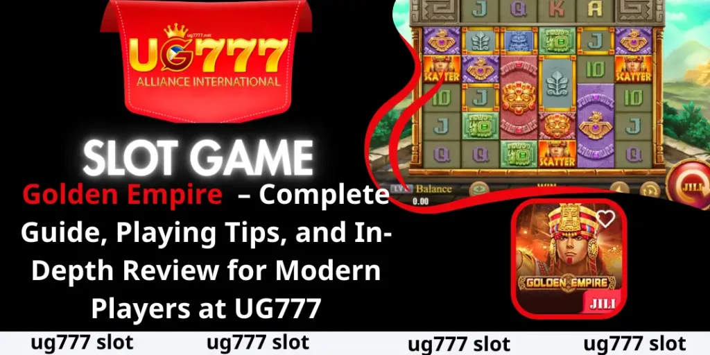 Golden Empire - ug777