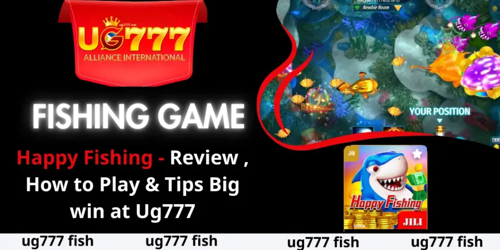 Happy Fishing ug777