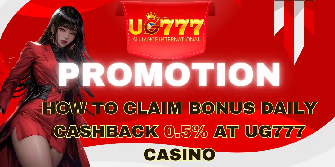 daili cash back at ug777 casino