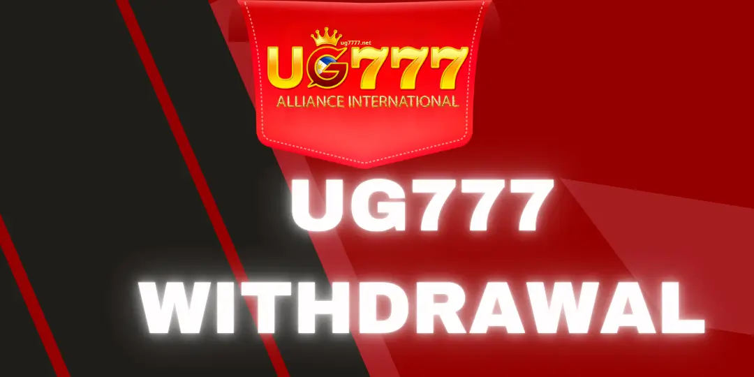 ug777 withdrawal